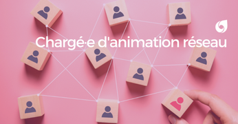 Chargé·e d'animation réseau - Paris